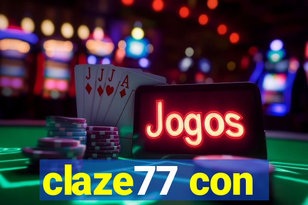 claze77 con